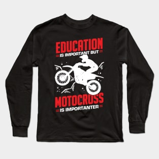 Funny Motocross Dirt Bike Rider Gift Long Sleeve T-Shirt